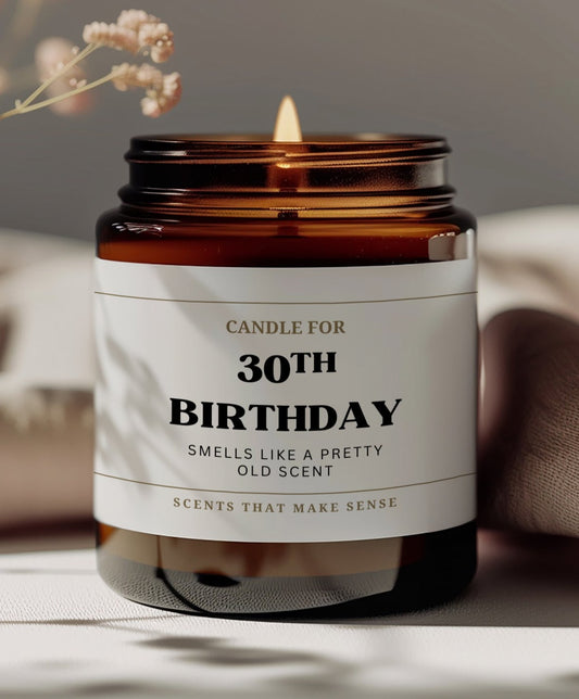 30th birthday gift for friends funny candle the label reads candle for 30th birthday smells like a pretty old scent