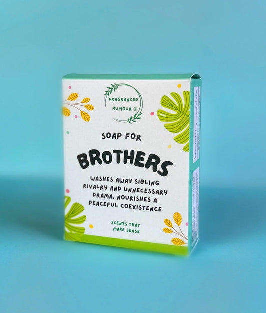 brother birthday gift idea rude soap the text reads soap for brothers washes away sibling rivalry and unnecessary drama nourishes a peaceful coexistence