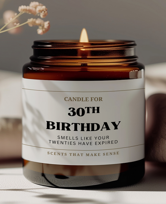 funny 30th birthday gift for friends funny candle that reads candle for 30th birthday smells like your twenties have expired